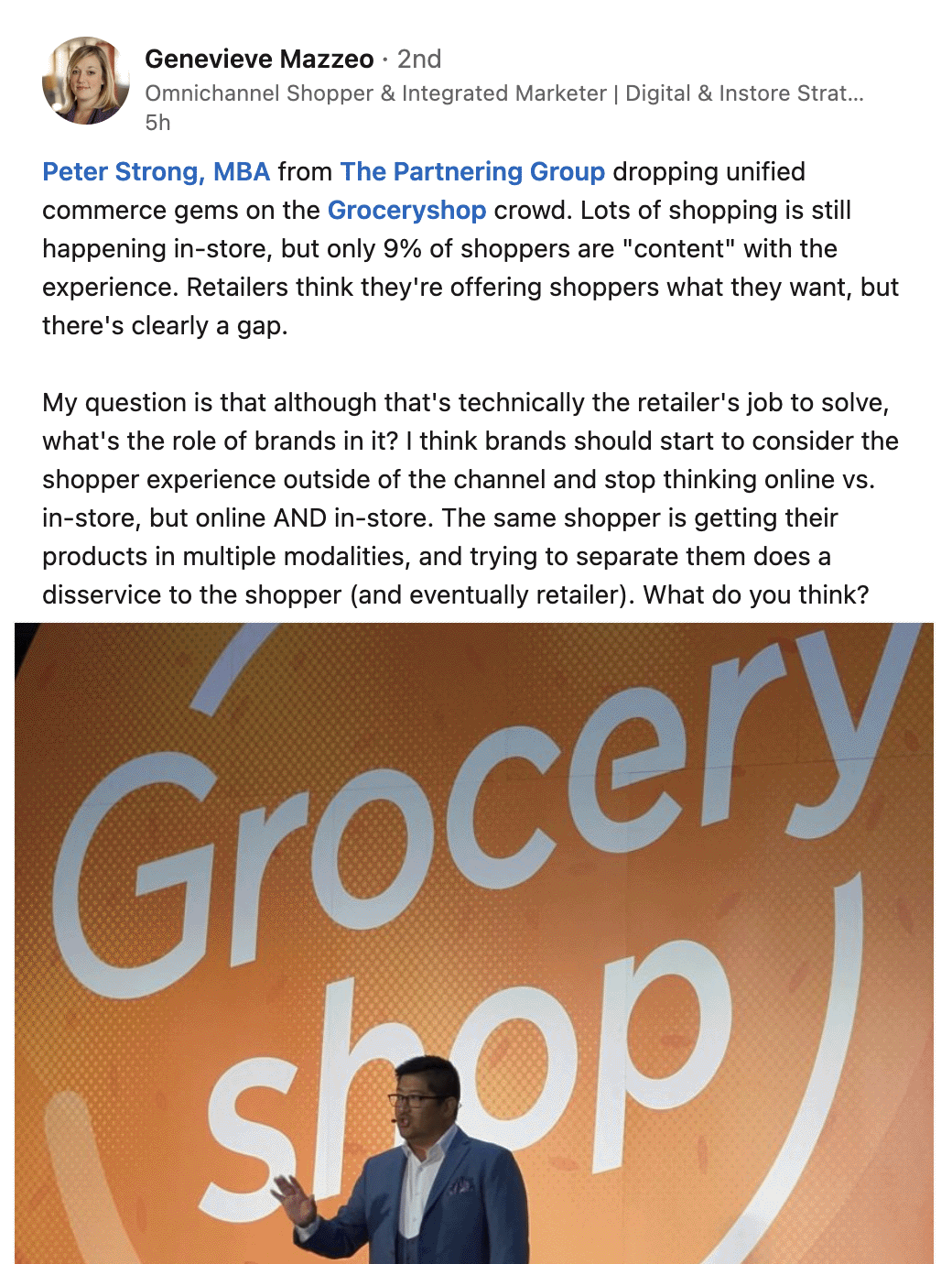 Peter Strong, MBA from The Partnering Group dropping unified commerce gems on the Groceryshop crowd. Lots of shopping is still happening in-store, but only 9% of shoppers are "content" with the experience. Retailers think they're offering shoppers what they want, but there's clearly a gap.