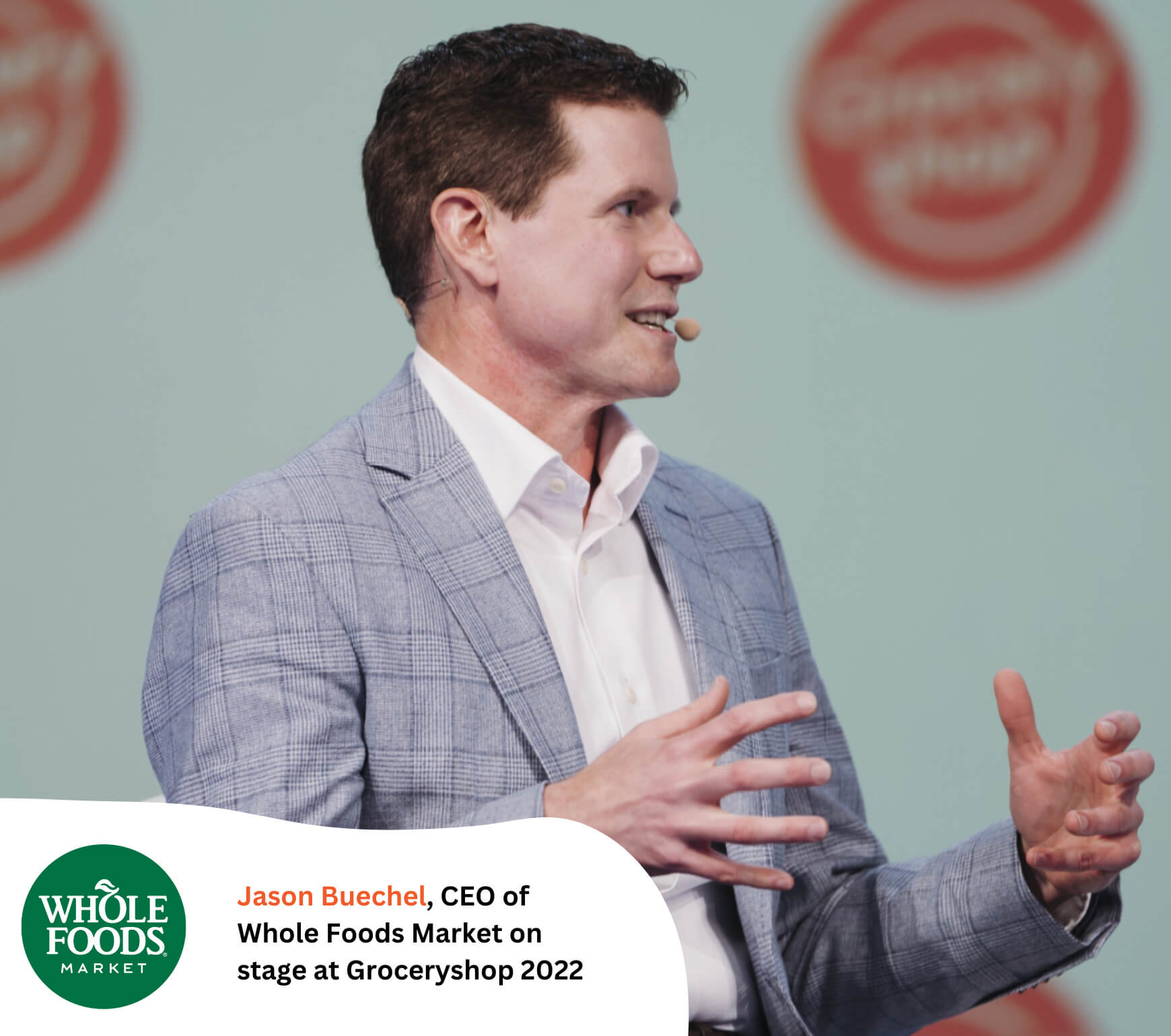 Jason Buechel, CEO, Whole Foods